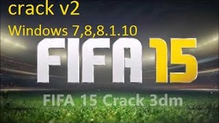 FIFA 15 CRACK V2 Windows 7.Vista.8.8.1 Y 10
