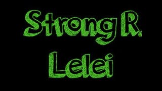 Strong R    Lelei Original Mix