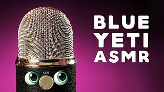 ASMR | Legendary Blue Yeti Tingles | IT'S ALIVE | Intense Mic Test