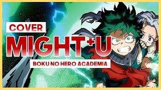 【mew】"Might⁺U" ║ Boku no Hero Academia Ep 13 ║ Full ENGLISH Cover & Lyrics