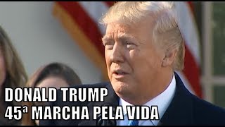 Donald Trump na 45ª Marcha pela Vida