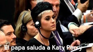 El papa Francisco saluda a Katy Perry - Despierta con Loret