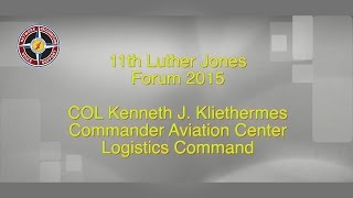 ACLC Update, COL Kenneth J. Kliethermes, Commander, Aviation Center Logistics Command