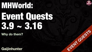 Monster Hunter World: Event Quests [3.9 - 3.16]