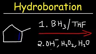 Hydroboration - Oxidation Reaction Mechanism