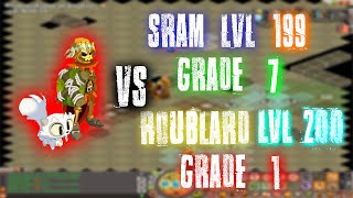[Dofus] Sram Lvl 199 Grade 7 Vs Roublard Lvl 200 Grade 1 | Pvp Music! :D
