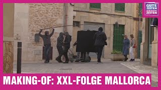 GZSZ Making-of | Mallorca - Die XXL-Folge in Spielfilmlänge