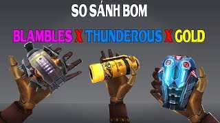 So Sánh Lựu Đạn Blambles x Thunderous x Gold - Truy Kích Showbiz