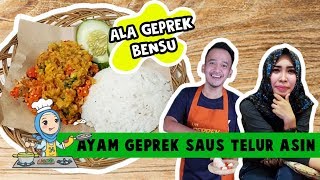 Resep Ayam Geprek Saus Telur Asin / Salted Egg ala GEPREK BENSU