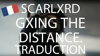 SCARLXRD-GXING THE DISTANCE-TRADUCTION
