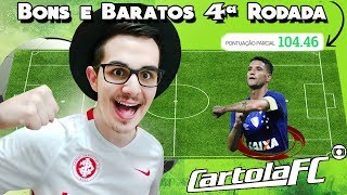 BONS E BARATOS #4 RODADA | CARTOLA FC 2018