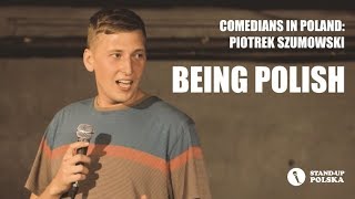 Comedians in Poland: Piotrek Szumowski "Being Polish" - polskie napisy