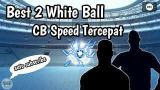 Best White Ball CB Speed Tercepat PES 2019