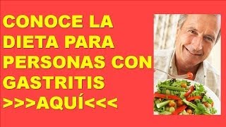 Dieta Para Personas Con Gastritis - La Dieta Para Personas Que Tienen Gastritis