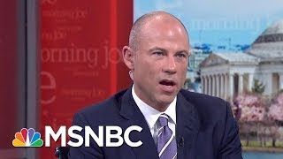 Michael Avenatti: Two More Women Claim President Donald Trump's Hush Deals | Morning Joe | MSNBC
