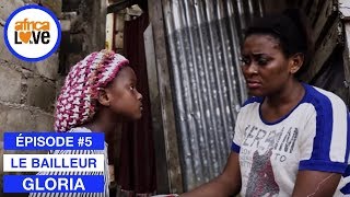 GLORIA -  épisode #05  - Le Bailleur (série africaine, Cameroun)