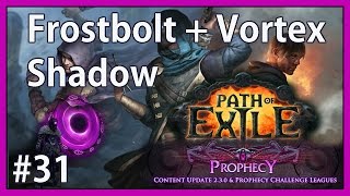 Bitterdream Shadow Sceptre + Vortex - Ep. #31 - HC Prophecy Frost Shadow - Path of Exile (v2.3.0h)
