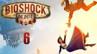 BioShock Infinite прохождение с Карном. Часть 6