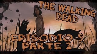 THE WALKING DEAD - EPISODIO 5 PARTE 2 | ENCERRADOS ( walkthrough HD cam español)