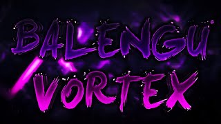 [VERIFIED] Balengu Vortex (Extreme Demon) by Temp, ItsHybrid, and HJfod (On Stream)