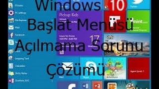 Windows 10  Başlat menüsü Açılmama Sorunu çözümü