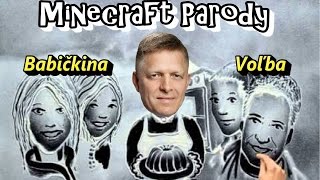 Minecraft Parody [ Babičkina Voľba ]