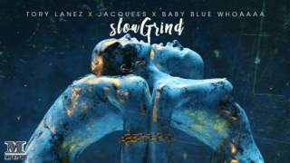 Slow Grind Video Tory Lanez x Jaquees x Baby Blue Whoaaaa