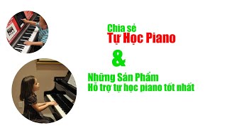 Tụ Học Đàn Piano & Những Piano Hỗ Trợ Tự Học Tốt Nhất