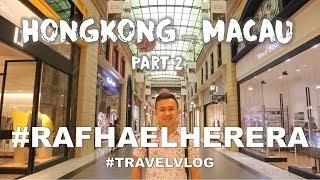 #RAFHAEL TRAVEL VLOG #6 : Liburan ke Hong Kong dan Macau part 2 || Rafhael Herera