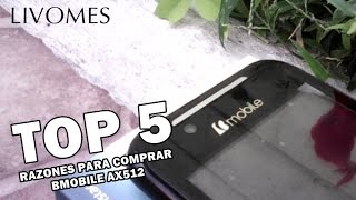 Top 5 Razones para comprar el BMobile AX512