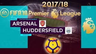FIFA 18 Arsenal vs Huddersfield | Premier League 2017/18 | PS4 Full Match