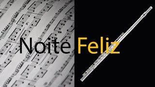 Noite Feliz - Músicas de Natal - Partitura para Flauta Transversal  (COVER) - GRÁTIS