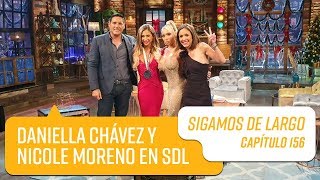 Capítulo 156: Daniella Chávez y Nicole Moreno en Sigamos de Largo | Sigamos de Largo 2019