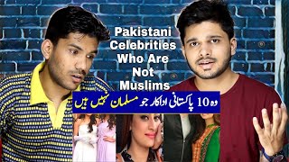 Indian Reaction On Top 10 Pakistani Celebrities Who Are Non Muslims