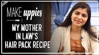 My Mother In Law's Hair Pack Recipe