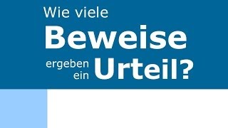 Wie viele Beweise ergeben ein Urteil? Die Auferstehung Jesu Christi aus juristischer Sicht