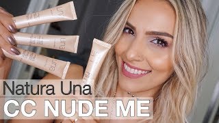 CC NUDE ME | Natura Una #BELEZEIRESENHA