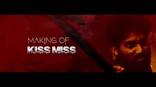 KISSMISS SHORT FILM MAKING