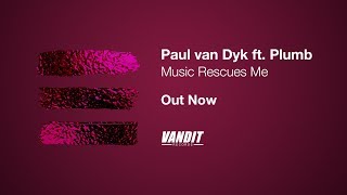 Paul van Dyk ft. Plumb - Music Rescues Me (Lyrics Video)