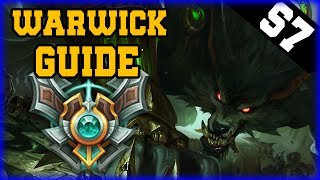 Season 7 Warwick Guide - Warwick Jungle Guide - League of Legends Warwick Tutorial