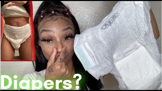 I WEAR DIAPERS ?