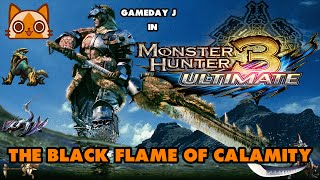 Monster Hunter 3 Ultimate - Online #057 [Lets Watch] The Black Flame of Calamity