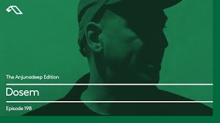 The Anjunadeep Edition 198 with Dosem