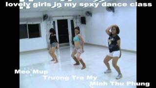 "Go girl" sexy dance class by V3T (VDANCE.VN)