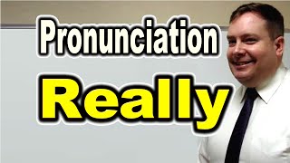 How to Pronounce REALLY [ ForB English Lesson ]