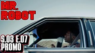 [Mr Robot] Season 3 Episode 7 Promo Trailer | "eps3.6_fredrick+tanya.chk" | S3x07