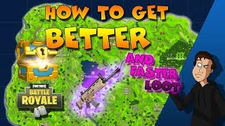 How To Get Better & Faster Loot [GUIDE] ► Fortnite [Battle Royale]