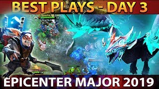 EPICENTER Major 2019 Dota 2 - BEST Plays Day 3 [Playoffs]