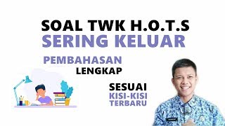 BOCORAN SOAL TWK HOTS SERING KELUAR TES CPNS 2019!