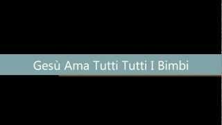 Gesù Ama Tutti Tutti I Bimbi